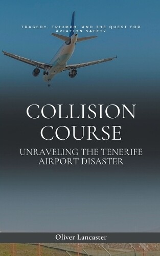 Oliver Lancaster Collision Course (Tascabile)