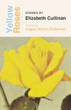 Yellow Roses by Elizabeth Cullinan 9781531507350 NEW Free UK Delivery