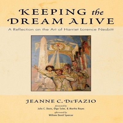 Keeping the Dream Alive Jeanne C. DeFazio Hardcover Wipf and Stoc