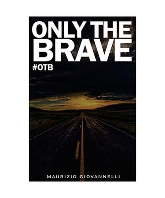 Only The Brave: #otb, Maurizio Giovannelli