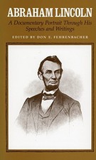 ABRAHAM LINCOLN: A DOCUMENTARY PORTRAIT THROUGH HIS By Don E. Fehrenbacher Mint