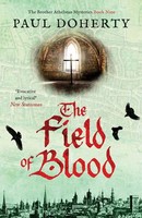 The Field Of Blood | Paul Doherty | Taschenbuch | Brother Athelstan Mysteries