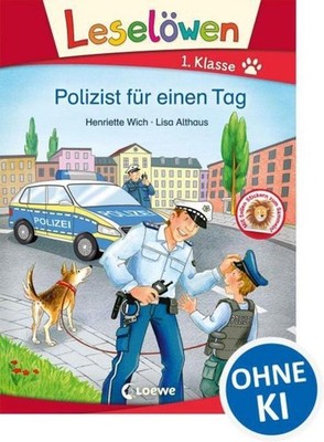 Leselöwen 1. Klasse - Polizist für einen Tag Henriette Wich