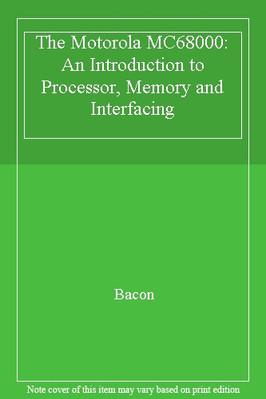 The Motorola Mc68000: An Introduction to Processor, Memory, and 