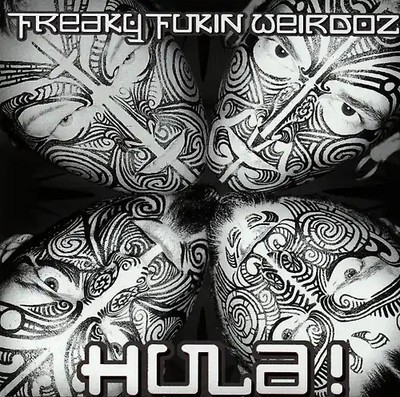 Freaky Fukin Weirdoz - Hula!