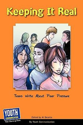 #ad Keeping It Real : Teen Write about Peer Pressure Paperback Youth $17.53