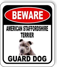 BEWARE AMERICAN STAFFORDSHIRE TERRIER GUARD DOG Metal Aluminum Composite Sign