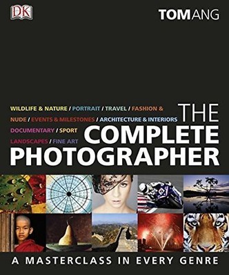 The Complete Photographer - Tom Ang