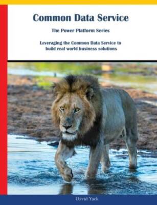 Common Data Service: The Power Platform Series - Paperback By Yack, David - GOOD