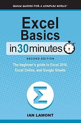 Excel Basics in 30 Minuten (2. Auflage): Die Kurzanleitung zu Microsoft Excel und
