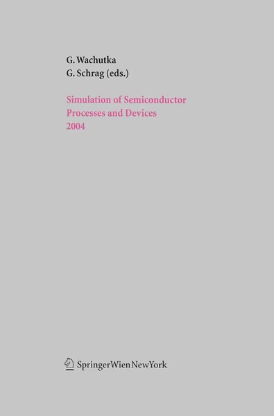 Gabriele Schrag (U. A.) | Simulation Of Semiconductor Processes And Devices 2004-image