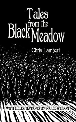 Tales from the Black Meadow,Chris Lambert