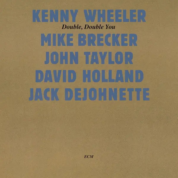 Double,Double You (Touchstones) | Kenny Wheeler | Deutsch | Audio-Cd | CD | 2019-image