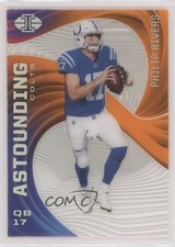 2020 Panini Illusions Astounding Orange Philip Rivers #A16 0q3