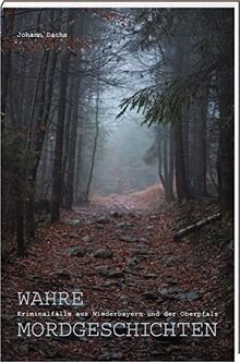 Wahre Mordgeschichten: Kriminalfälle aus Niederbaye... | Buch | Zustand sehr gut