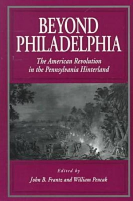 Beyond Philadelphia by John B. Frantz PAPERBACK 9780271017679