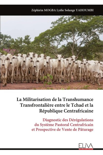 ZéPhirin Mogba | La Militarisation De La Transhumance TransfrontalièRe Entre...-image
