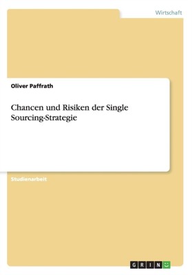 Paffrath - Chancen und Risiken der Single Sourcing-Strategie - New pap - X555z