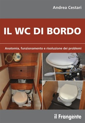 Die Bordtoilette. Anatomie, Funktion und Problemlösung - Korb...