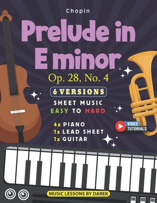 Prelude in E minor I Op. 28, No. 4 I Chopin I 6 Versions - Sheet Music EASY to H