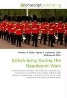 Frederic P. Miller (U. A.) | British Army During The Napoleonic Wars | Buch