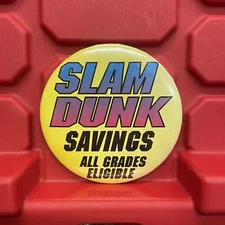 Slam Dunk Savings Pinback Button 2 7/8” Gas Station Pre Owned Vintage 1990s