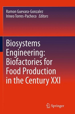 Ramon Guevara-Gonzalez (u. a.) | Biosystems Engineering: Biofactories for...