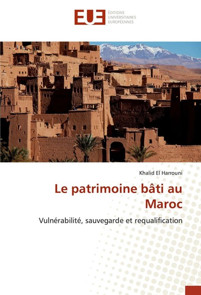 Khalid El Harrouni | Le Patrimoine BâTi Au Maroc | Taschenbuch | FranzöSisch-image