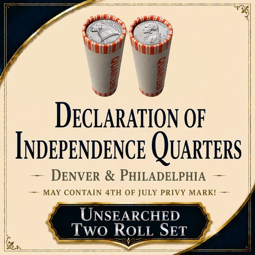 2026 Declaration of Independence Quarters ~ 2 Roll Set ~ 4th of July Privy?!