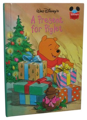 Disney Winnie The Pooh Present For Piglet (1998) Hardcover Book - (Wonderful Wor