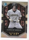 Konnor Griffin - Pittsburgh Pirates - Rookie- VIP- 2025 Bowman Chrome #VIP-20