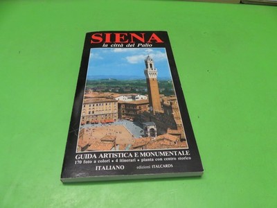 Reiseführer SIENA la CITTÀ del PALIO - MARCO BORELLA - ITALCARDS