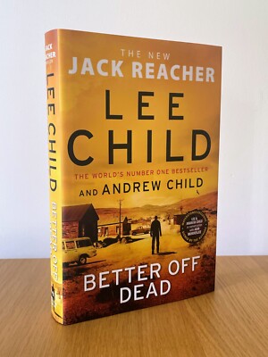 Better Off Dead (Jack Reacher 26) LEE CHILD Signed Edition w/ Sprayed ...