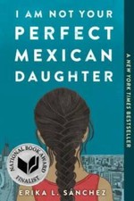 I Am Not Your Perfect Mexican Daughter - Paperback -