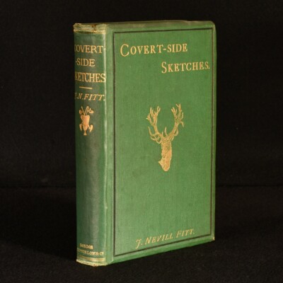 1879 Covert-Side Sketches; or, Thoughts on Hunting Suggested by Many Days in ...