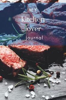 My Kitchen Lover Journal: The perfect journal for t... | Buch | Zustand sehr gut