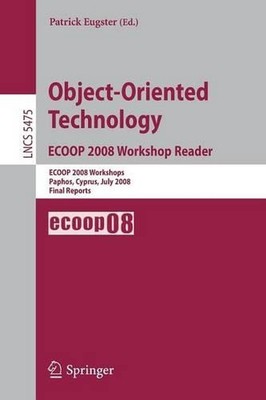 Object-Oriented Technology. ECOOP 2008 Workshop Reader: ECOOP 2008 Workshops Pap