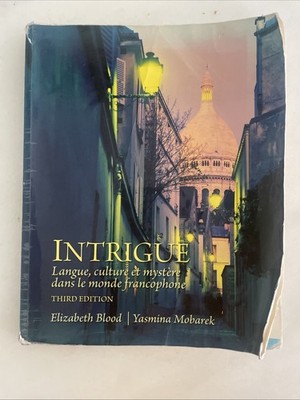 Intrigue: Langue, Culture et Mystère Dans le Monde Francophone- Elizabeth Blood 