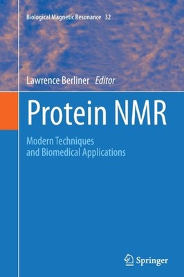 Berliner - Protein NMR   Modern Techniques and Biomedical Applications - X555z