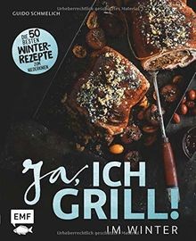 Ja, ich grill   Im Winter: Die 50 besten Winter-Rez... | Buch | Zustand sehr gut
