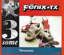 Fenix*tx - Threesome (2002 CD Single)