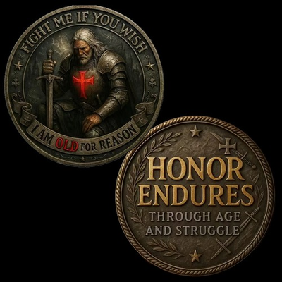 #ad Honor Endures Coin Knight Warrior I am Old For Reason Collectable 1 pc $16.98