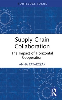 SUPPLY CHAIN COLLABORATION by TATARCZAK ANNA Hardback Self Help Business