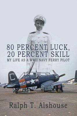 Ralph T. Alshouse | 80 Percent Luck, 20 Percent Skill | Taschenbuch | Englisch
