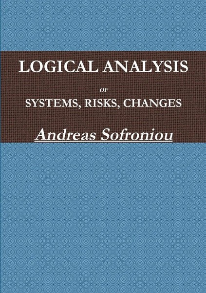 Logical Analysis OF Systems, Risks, Changes Andreas Sofroniou Taschenbuch 2012-image