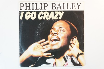 Philip Bailey I go crazy CBS A 6380 Single B4354