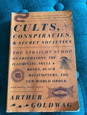 Cults, Conspiracies, and Secret Societies: Th...