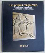 Les peuples conquérants 1500-600 av. JC Éditions Time-Life DL 1987