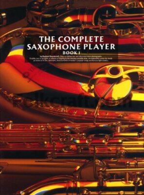 The Complete Saxophone Player (Book..., Ravenscroft, Ra