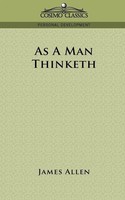 As A Man Thinketh James Allen Taschenbuch Kartoniert / Broschiert Englisch 2005